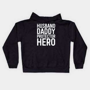 Husband Daddy Protector Hero Kids Hoodie